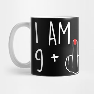 I Am 9 Plus 1 Middle Finger For A 10th Birthday For Women Mug